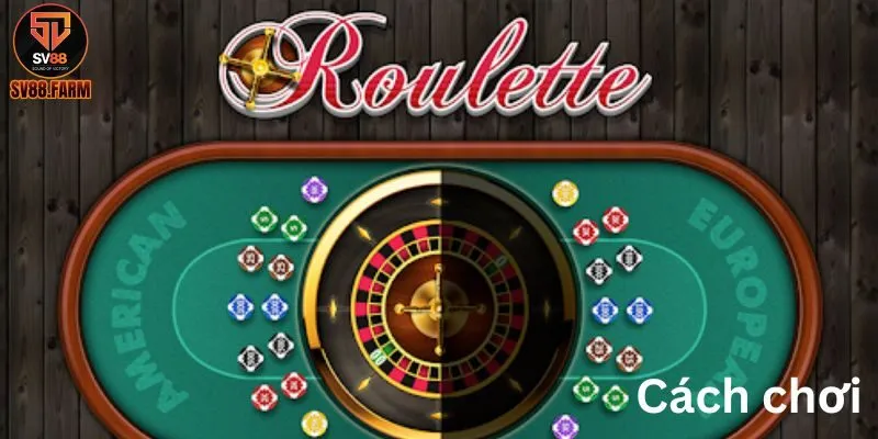 Thử Thách Vận May Với Roulette Tại SV88 Live Casino Cách chơi hiệu quả game bài Roulette